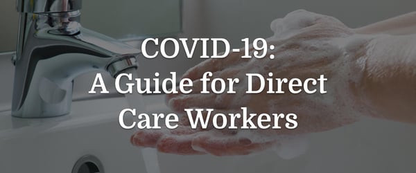 A Guide For Direct Care Workers